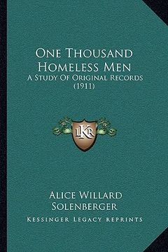 portada one thousand homeless men: a study of original records (1911) (en Inglés)