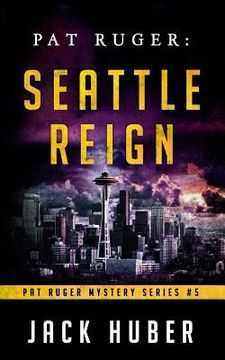 portada Pat Ruger: Seattle Reign (en Inglés)