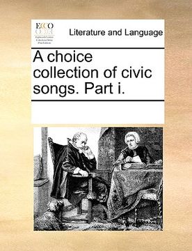 portada a choice collection of civic songs. part i. (en Inglés)