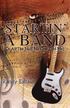 portada startin' a band (or all the stuff no one told me) (in English)