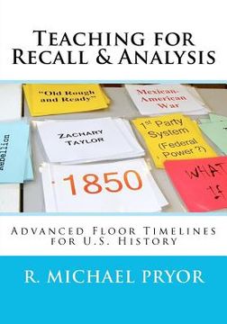 portada teaching for recall & analysis: advanced floor timelines for u.s. history