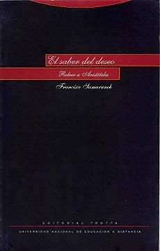 portada El Saber del Deseo: Releer a Aristóteles (Estructuras y Procesos. Filosofía) (in Spanish)