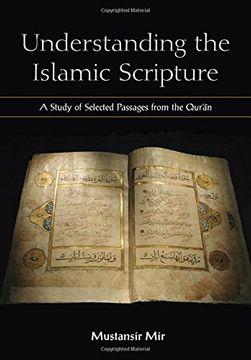 portada Understanding the Islamic Scripture: Selected Passages From the Qur'an, Translated and With Commentary (en Inglés)