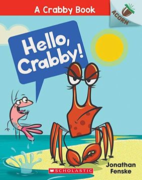 portada Hello, Crabby! An Acorn Book (a Crabby Book #1) (in English)