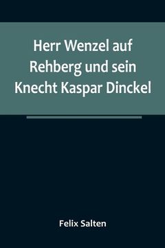 portada Herr Wenzel auf Rehberg und sein Knecht Kaspar Dinckel 