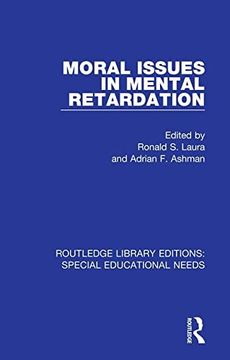 portada Moral Issues in Mental Retardation (Routledge Library Editions: Special Educational Needs) (en Inglés)
