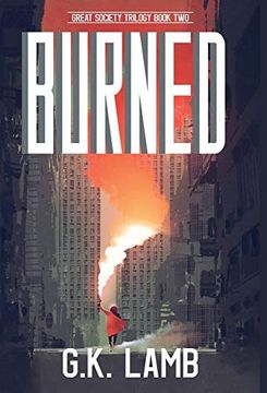 portada Burned (2) (The Great Society Trilogy) (in English)
