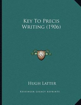 portada key to precis writing (1906)
