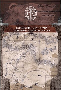 portada Catálogo de Fuentes Para la Historia Ambiental de Cuba