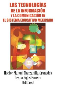 portada Las Tecnologías de la Información y la Comunicación en el Sistema Educativo Mexicano