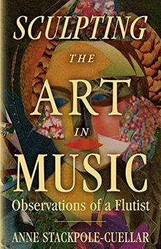 portada Sculpting the art in Music: Observations of a Flutist (en Inglés)