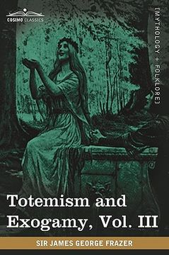 portada totemism and exogamy, vol. iii (in four volumes)
