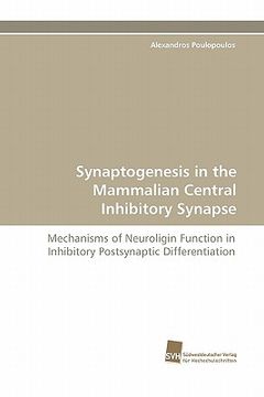 portada synaptogenesis in the mammalian central inhibitory synapse (en Inglés)
