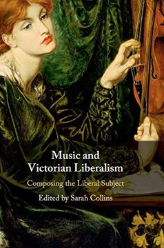 portada Music and Victorian Liberalism: Composing the Liberal Subject (en Inglés)