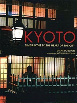 portada Kyoto: Seven Paths to the Heart of the City (en Inglés)
