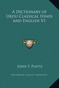 portada a dictionary of urdu classical hindi and english v1