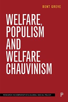 portada Welfare, Populism and Welfare Chauvinism (Research in Comparative and Global Social Policy)