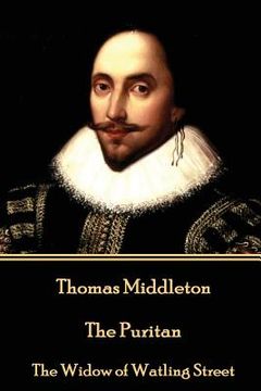 portada Thomas Middleton - The Puritan: The Widow of Watling Street (en Inglés)