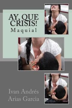 portada Ay, que crisis!: Maquial