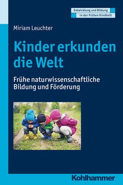 portada Kinder Erkunden Die Welt: Fruhe Naturwissenschaftliche Bildung Und Forderung (en Alemán)