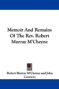 portada memoir and remains of the rev. robert murray m'cheyne