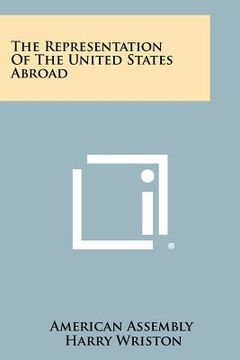 portada the representation of the united states abroad (in English)