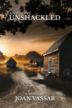 portada Anthony: Unshackled (en Inglés)