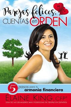 portada Parejas Felices, Cuentas en Orden: 5 Pasos Para tu Armonía Financiera (in Spanish)
