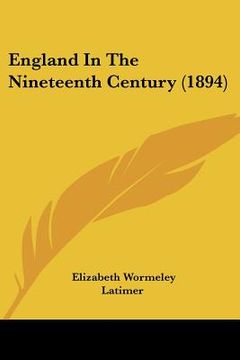 portada england in the nineteenth century (1894) (in English)