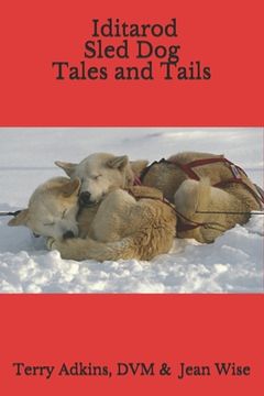 portada Iditarod Sled Dog Tales and Tails (in English)