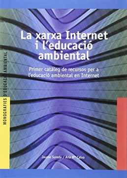 portada La xarxa Internet i l'educació ambiental: C02 (Ed.Amb.Catala) (in Spanish)