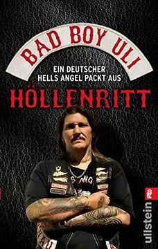 portada Höllenritt: Ein Deutscher Hells Angel Packt Aus: Ein Deutscher Hells Angel Packt Aus: Bad boy (en Alemán)