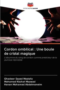 portada Cordon ombilical: Une boule de cristal magique (in French)
