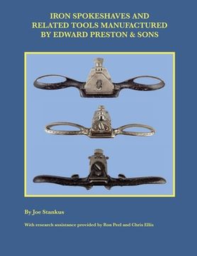 portada Iron Spokeshaves and Related Tools Manufactured by Edward Preston & Sons (en Inglés)