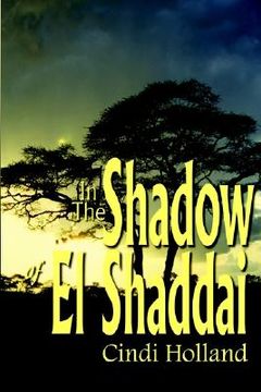 portada in the shadow of el shaddai (en Inglés)