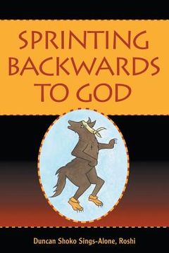 portada Sprinting Backwards to God (en Inglés)
