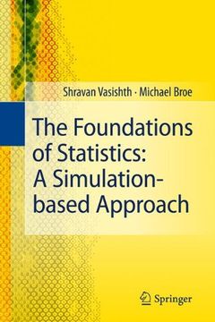 portada The Foundations of Statistics: A Simulation-Based Approach (en Inglés)