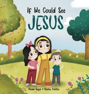 portada If we Could see Jesus (Hardback or Cased Book) (en Inglés)