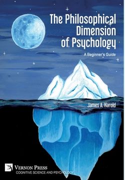 portada The Philosophical Dimension of Psychology: A Beginner's Guide (in English)