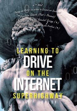 portada Learning to Drive on the Internet Superhighway (en Inglés)