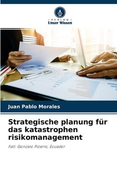 portada Strategische planung für das katastrophen risikomanagement (en Alemán)