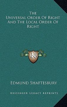 portada the universal order of right and the local order of right (in English)