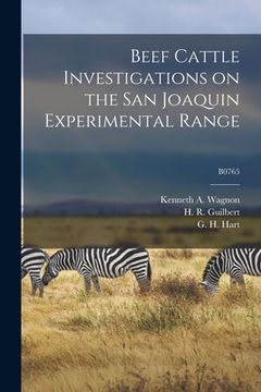 portada Beef Cattle Investigations on the San Joaquin Experimental Range; B0765
