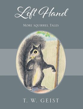 portada Left Hand: More Squirrel Tales (en Inglés)
