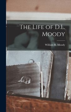 portada The Life of D.L. Moody (in English)