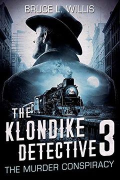 portada The Klondike Detective 3: The Murder Conspiracy (en Inglés)