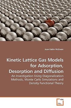 portada kinetic lattice gas models for adsorption, desorption and diffusion (in English)