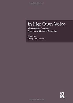 portada In Her Own Voice: Nineteenth-Century American Women Essayists (en Inglés)