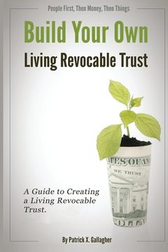 portada Build Your Own Living Revocable Trust: A Guide to Creating a Living Revocable Trust (in English)