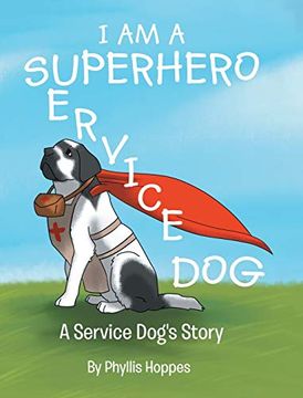 portada I am a Superhero: A Service Dog's Story (in English)